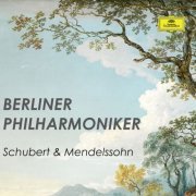 Berliner Philharmoniker - Berliner Philharmoniker: Schubert & Mendelssohn (2023)