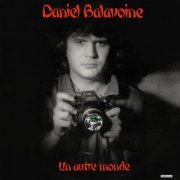 Daniel Balavoine - Un Autre Monde (1984) Hi-Res