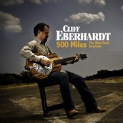 Cliff Eberhardt - 500 Miles: The Blue Rock Sessions (2009)
