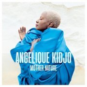 Angélique Kidjo - Mother Nature (2021) [Hi-Res]