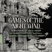 Christina Petrowska Quilico - Games of the Night Wind (2024) [Hi-Res]