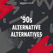 VA - '90s Alternative Alternatives (2023) FLAC