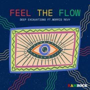 Deep Excavations - Feel The Flow (2024)