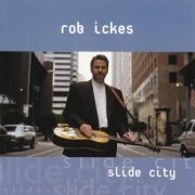 Rob Ickes - Slide City (1999)