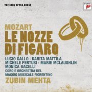 Chorus and Orchestra of Maggio Musicale Fiorentino, Zubin Mehta - Mozart: Le nozze di Figaro (2009)