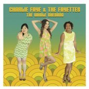 Charlie Faye & the Fayettes - The Whole Shebang (2019)