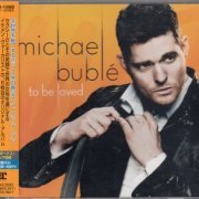 Michael Buble - To Be Loved (2013)