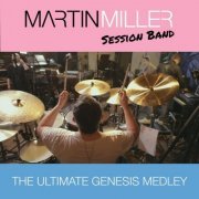 Martin Miller - The Ultimate Genesis Medley (2024)