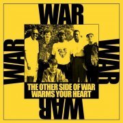 War - The Other Side of War Warms Your Heart (1974)