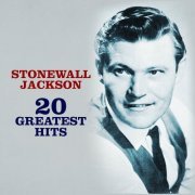 Stonewall Jackson - 20 Greatest Hits (2022)