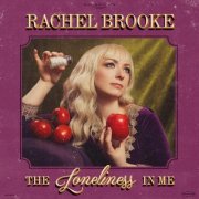 Rachel Brooke - The Loneliness in Me (2020)