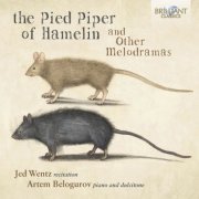 Jed Wentz & Artem Belogurov - The Pied Piper of Hamelin and other Melodramas (2021) [Hi-Res]