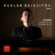 Ruslan Baiazitov - Chopin 24 Etudes, op. 10, and op. 25 (2024) Hi-Res