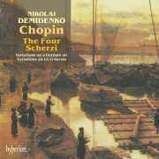 Nikolaï Demidenko - Chopin: 4 Scherzi; Variations (1991)