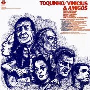 Toquinho & Vinicius - Toquinho, Vinicius & Amigos (1974)