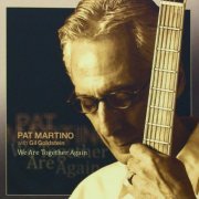 Pat Martino With Gil Goldstein - We Are Together Again (2012) [CD-Rip]