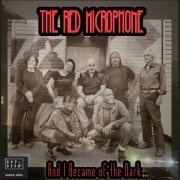 The Red Microphone - And I Became of the Dark (2011)