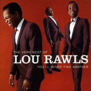 Lou Rawls - The Very Best Of Lou Rawls: You'll Never Find Another (2006)