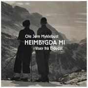 Ole Jørn Myklebust - Heimbygda Mi (2020) [Hi-Res]