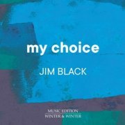 Jim Black - My Choice (2021) [Hi-Res]