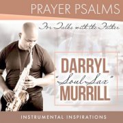 Darryl Murrill - Prayer Psalms (2020)