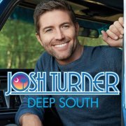 Josh Turner - Deep South (2017) [Hi-Res]