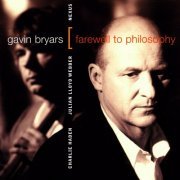Julian Lloyd-Webber, Charlie Haden, English Chamber Orchestra, Nexus, James Judd - Gavin Bryars: Farewell To Philosophy (1996)