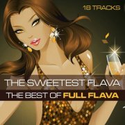 Full Flava - The Sweetest Flava: The Best Of Full Flava (Bonus Tracks Version) (2013)