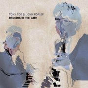 Tony Coe & John Horler - Dancing in the Dark (Live) (2021) [Hi-Res]