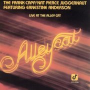 The Frank Capp/Nat Pierce Juggernaut & Ernestine Anderson - Live At The Alley Cat (Live At The Alley Cat Bistro, Culver City, CA / June 1987) (1987/2022)