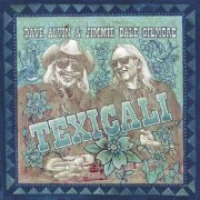 Dave Alvin & Jimmie Dale Gilmore feat. The Guilty Ones - TexiCali (2024) [Hi-Res]