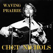 Chet Nichols - The Waving Prairie (2019)