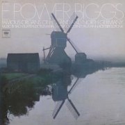 E. Power Biggs - E. Power Biggs plays Historic Organs of Holland and Northern Germany (2024 Remastered Version) (2024) [Hi-Res]