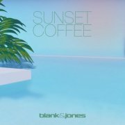 Blank & Jones - Sunset Coffee EP (2024) [Hi-Res]