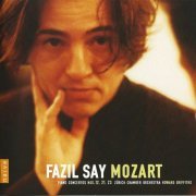 Fazil Say - Mozart: Piano Concertos Nos. 12, 21 & 23 (2004) CD-Rip