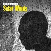 Raoul Björkenheim - Solar Winds (2020)