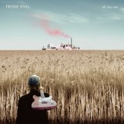 Frode Fivel - All You See (2023) Hi Res