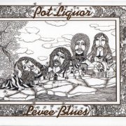 Potliquor - Levee Blues (Reissue) (1972/2010)