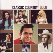VA - Classic Country - Gold (2005)