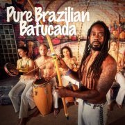 Samba Brazilian Batucada Band - Pure Brazilian Batucada (Percussion Madness from Brazil) (2014) flac