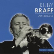 Ruby Braff - Ad Lib Blues (2002)