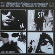 Swervedriver - Ejector Seat Reservation (Reissue) (1995/2017)