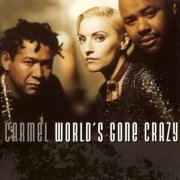 Carmel - Worlds Gone Crazy (1995)