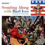 Burl Ives - Scouting Along (2022) [Hi-Res]