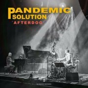 Pandemic Solution - Afterdog (2024)