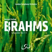 London Symphony Orchestra & Bernard Haitink - Brahms: Symphonies Nos 1-4 (2022) [Hi-Res]