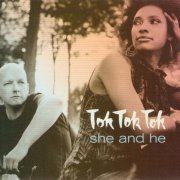 Tok Tok Tok ‎- She And He (2008)