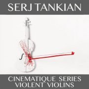 Serj Tankian - Cinematique Series: Violent Violins (2021)