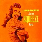 Janis Martin - Just....Squeeze Me! (2020) [Hi-Res]