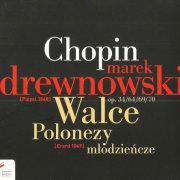 Marek Drewnowski - Chopin: Waltzes, Polonaises (2010) CD-Rip